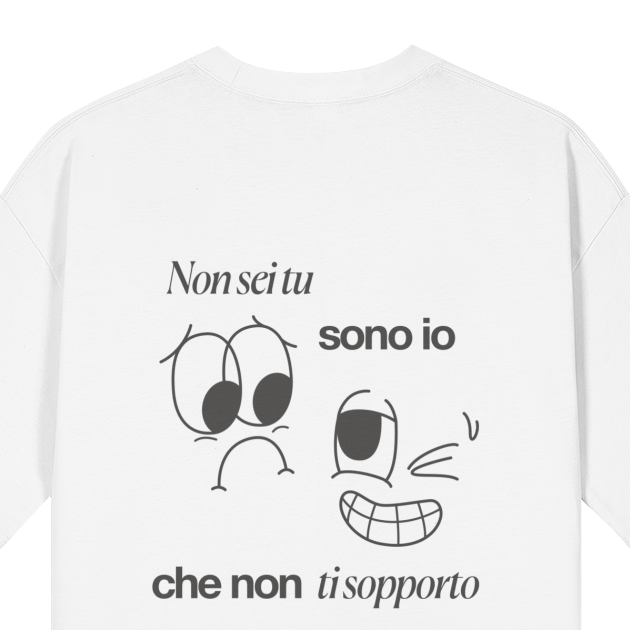 Non sei tu sono io che non ti sopporto